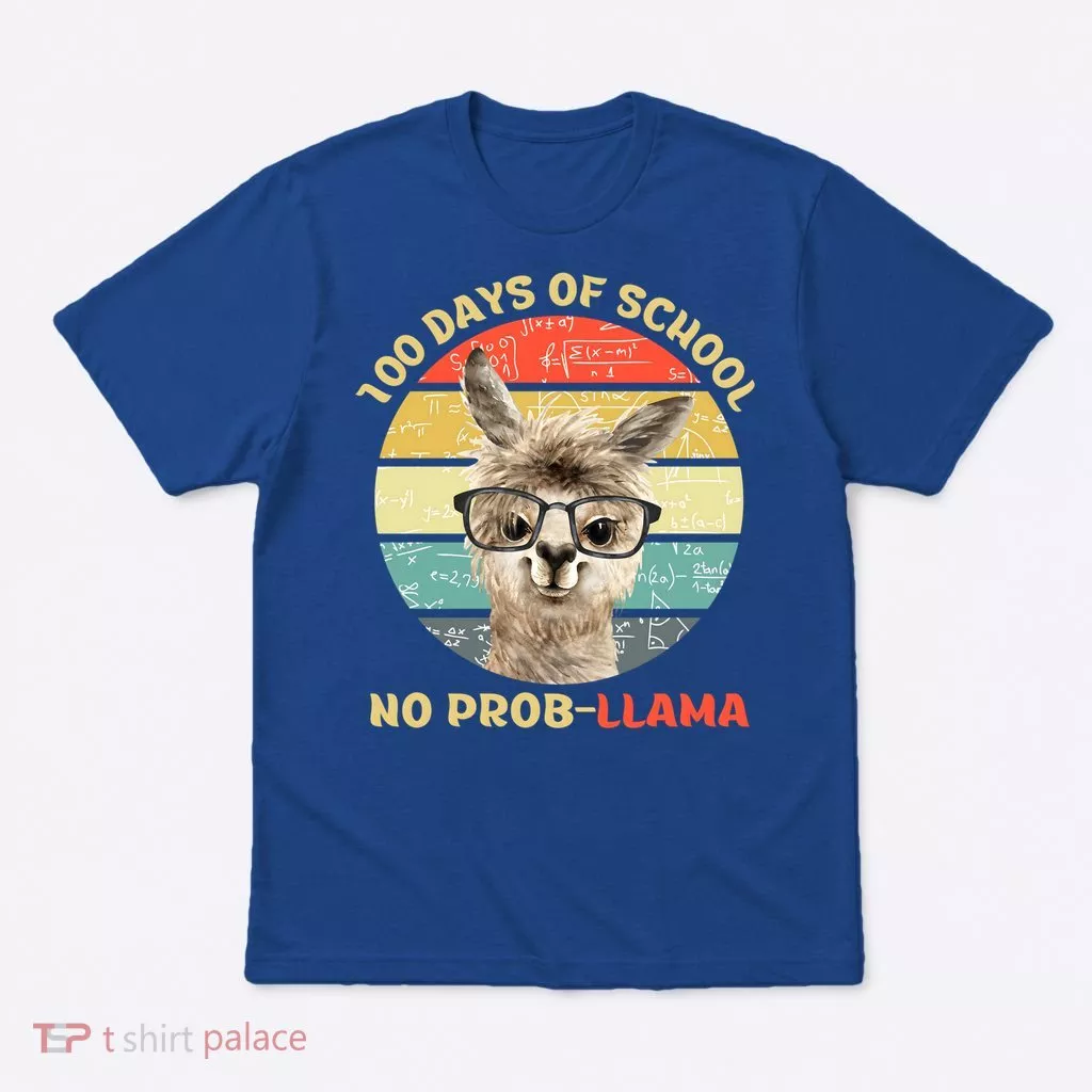 100 Day Of School No Probllama Llama Alpaca Math Nerd Cool Gift T-Shirt
