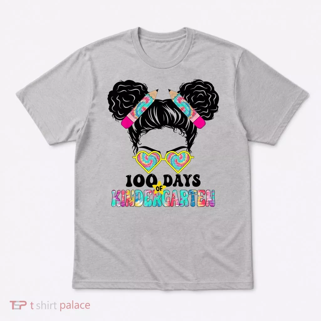100 Days Of Kindergarten Girls Messy 100th Day Of School T-Shirt