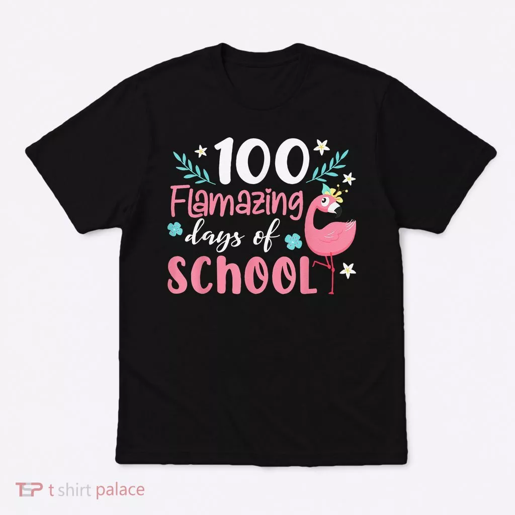 100 Flamazing Days of School Flamingo 100th Day Teachers T-Shirt