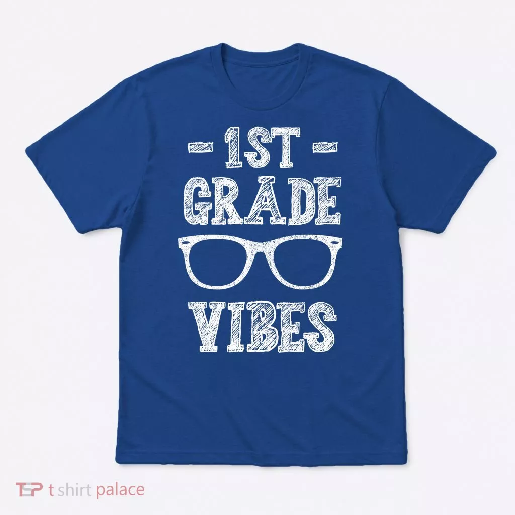 1st Grade Vibes T-Shirt