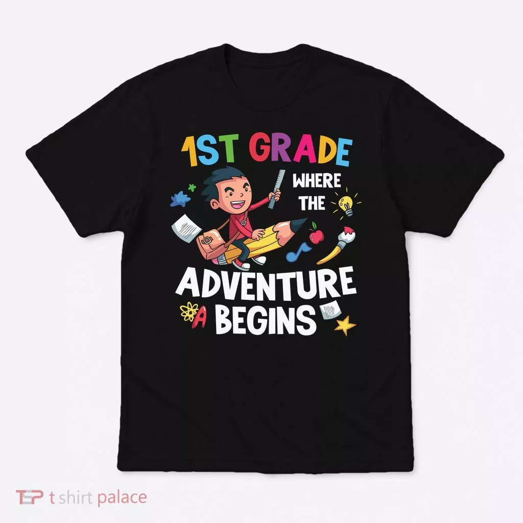 1st Grade Where The Adventure Begins Back To School T-Shirt