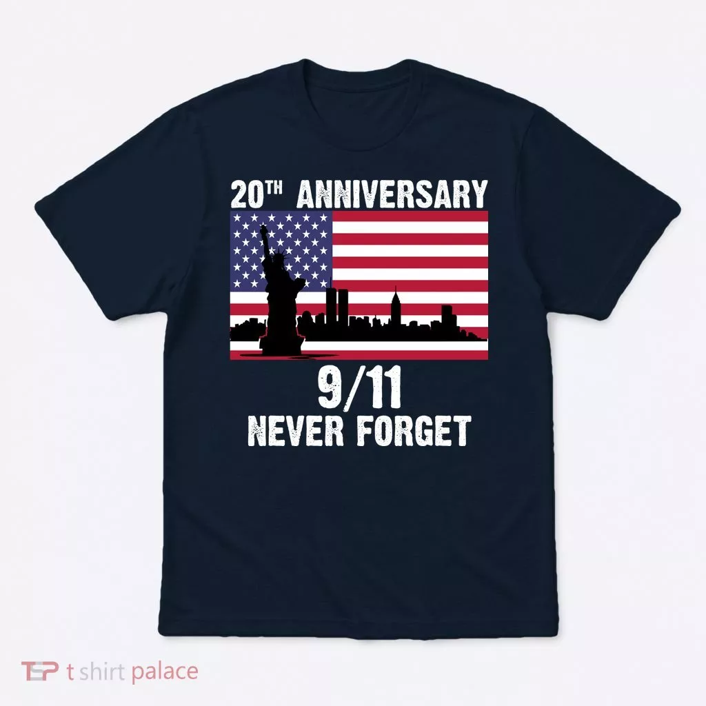 20th Anniversary 9/11 Tribute Never Forget US Flag New York T-Shirt