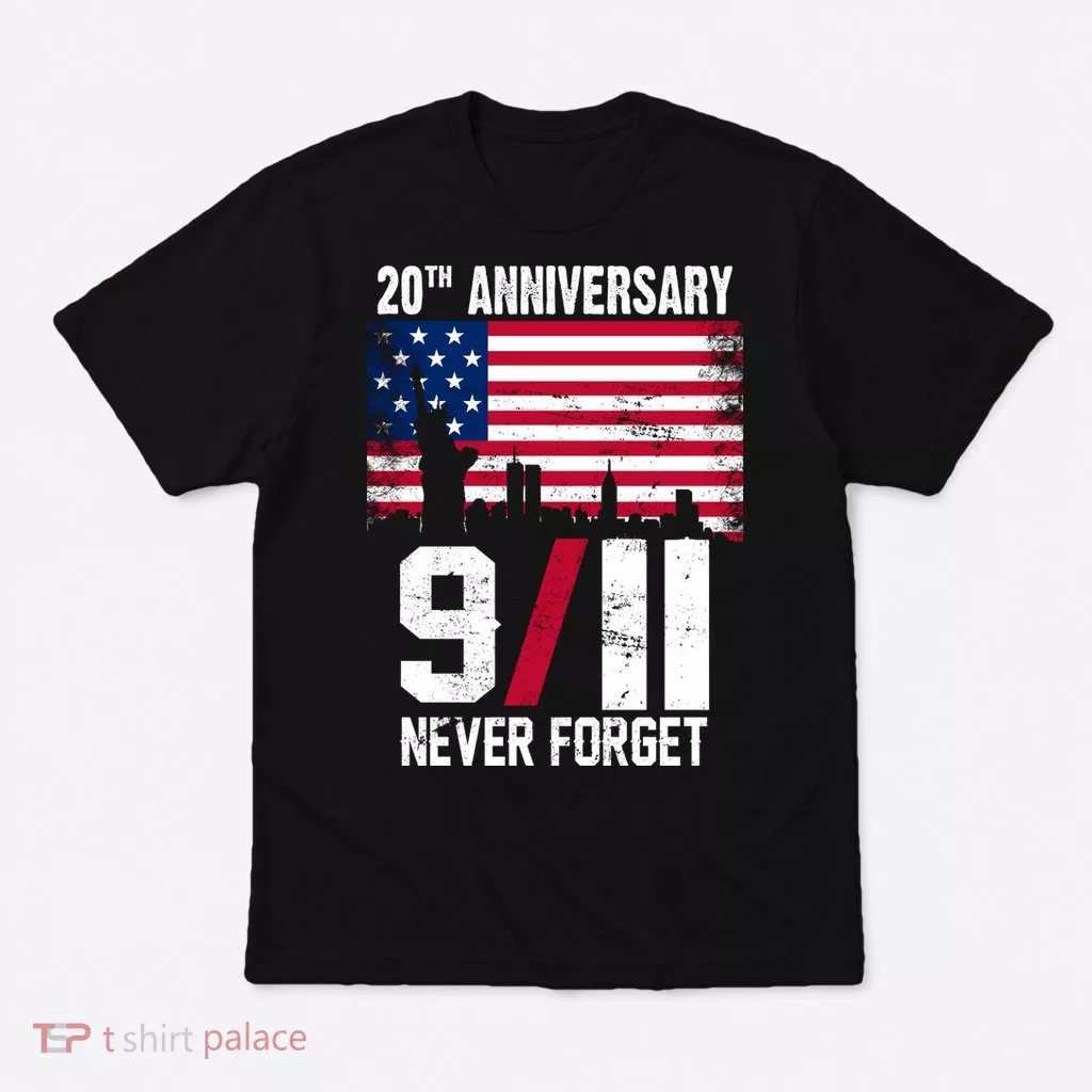 20th Anniversary Never Forget 9/11 September 11th T-Shirt