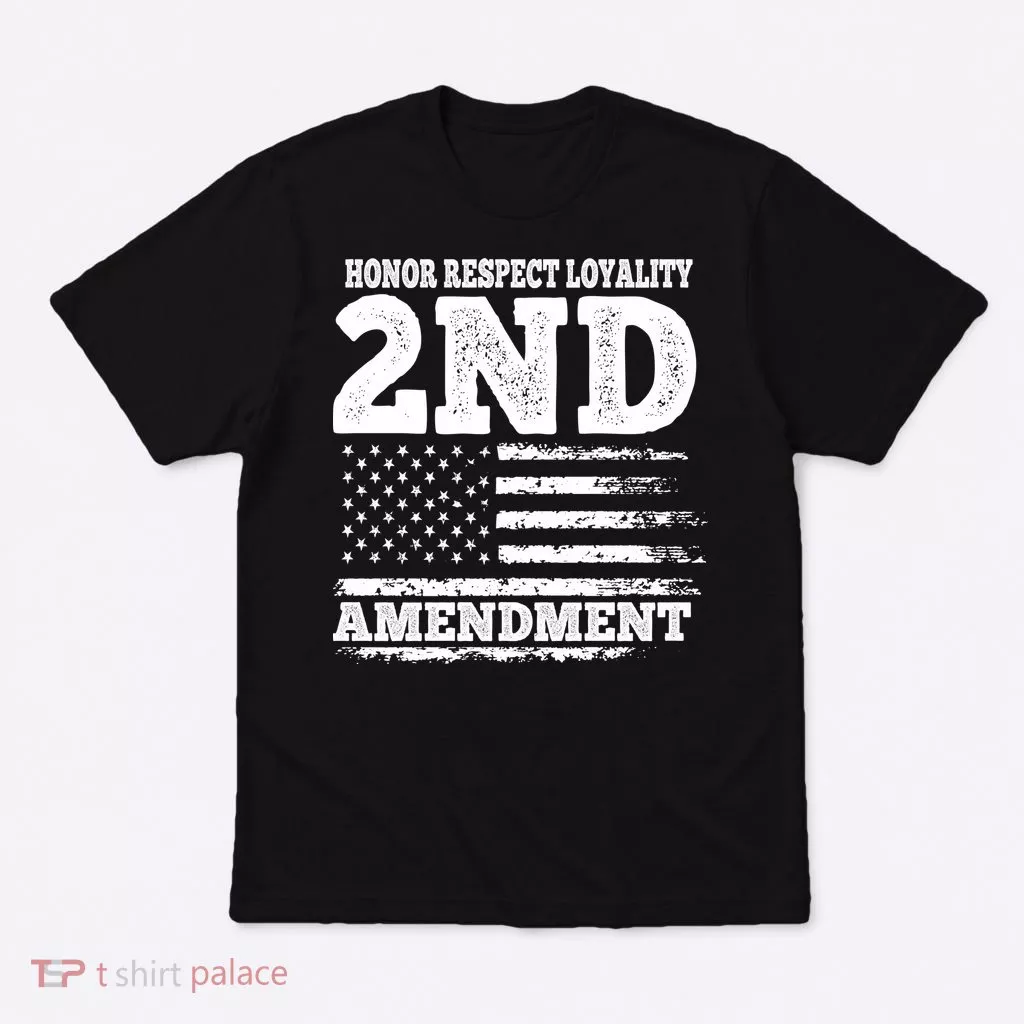 2nd Amendment Honor Respect T-Shirt