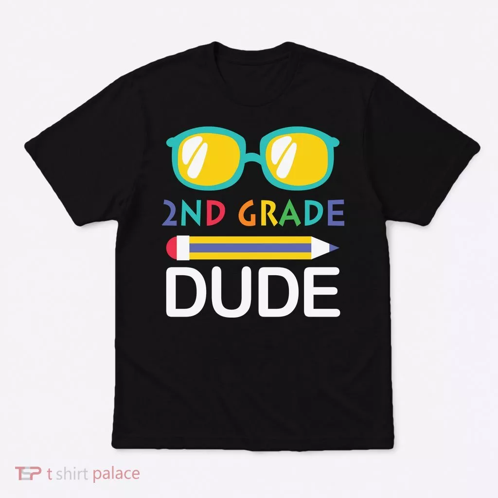 2nd Grade Dude Glasses Back School First Day Of School T-Shirt