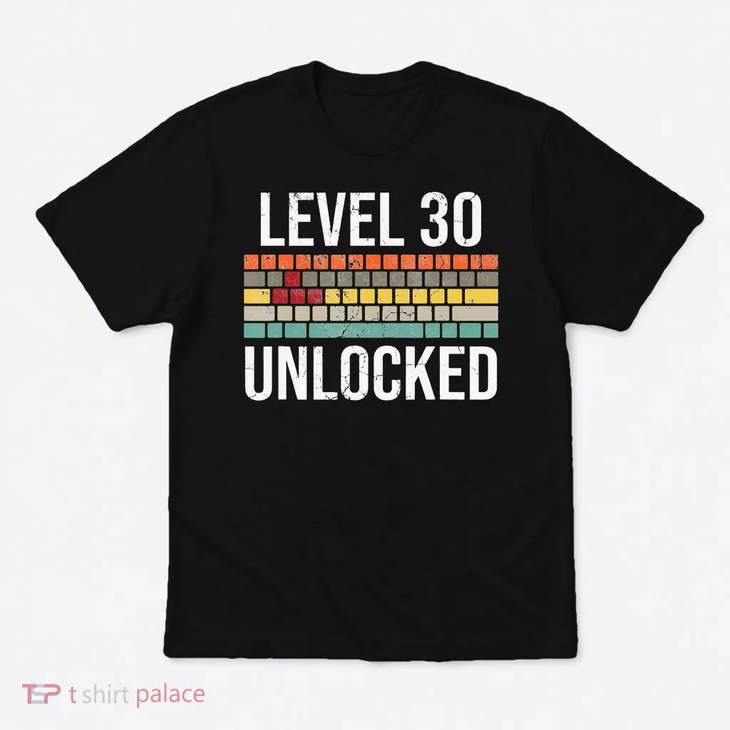 30Th Birthday Gamer Birthday Level 30 Unlocked T-Shirt