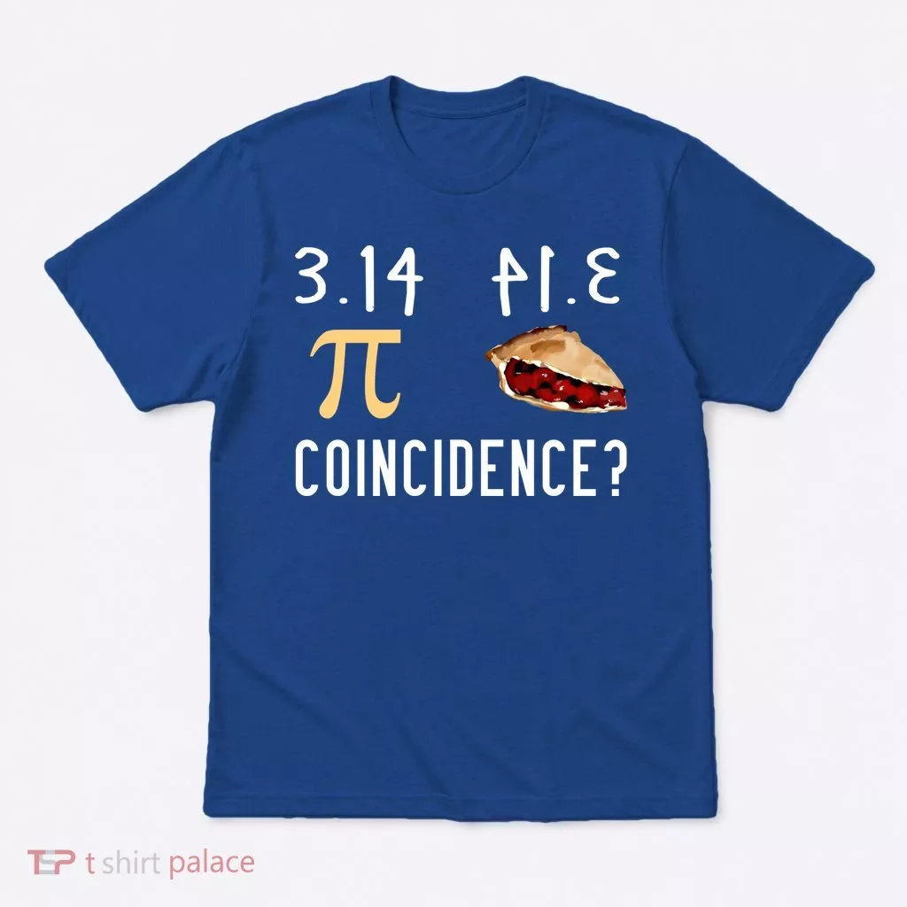 314 Pie Funny Pi Day Gift T-Shirt
