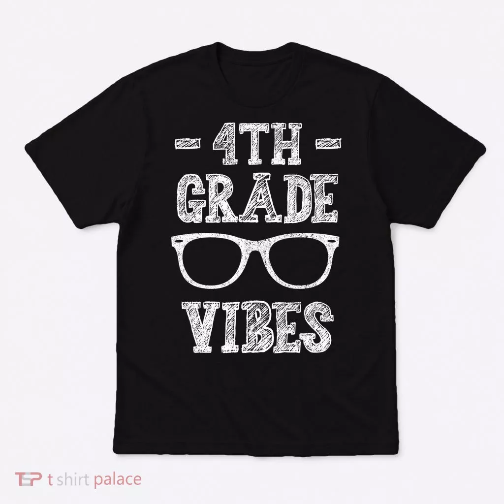 4th Grade Vibes T-Shirt