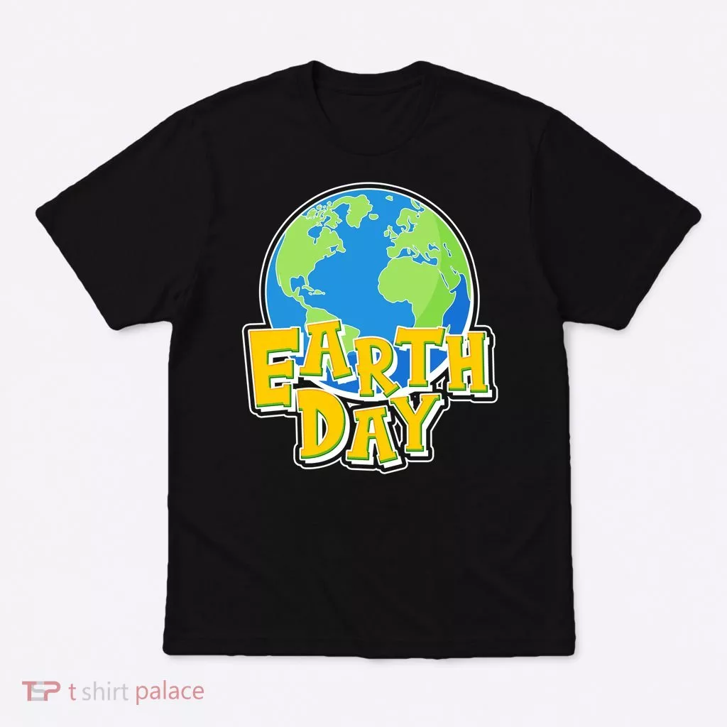Fun Celebrate Earth Day T-Shirt