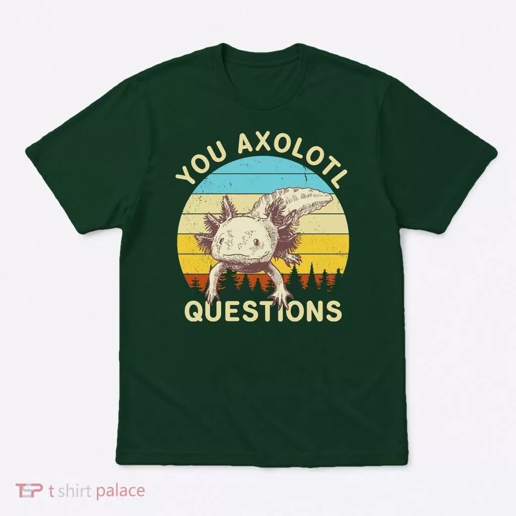 You Axolotl Questions Retro Funny Reptile T-Shirt