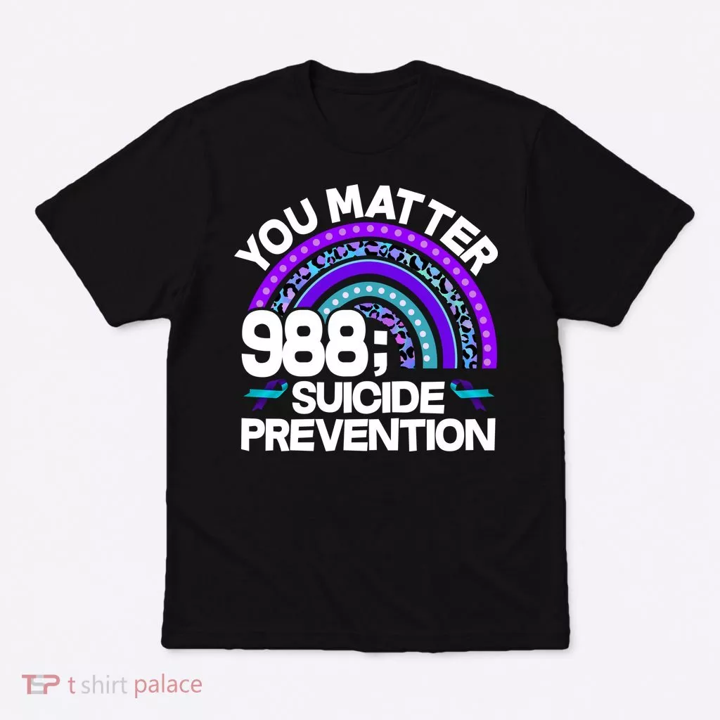 You Matter 988 Semicolon Suicide Prevention T-Shirt
