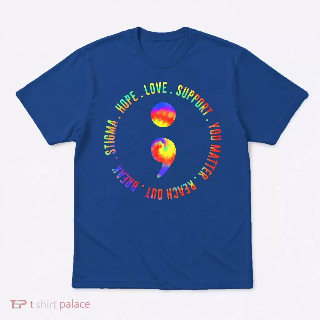 You Matter Semicolon Suicide Prevention Awareness T-Shirt