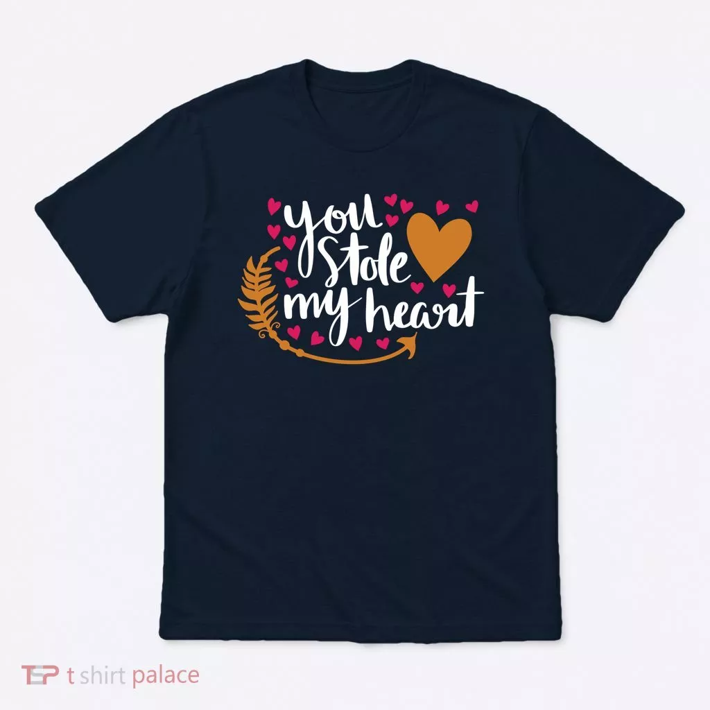 You Stole My Heart T-Shirt