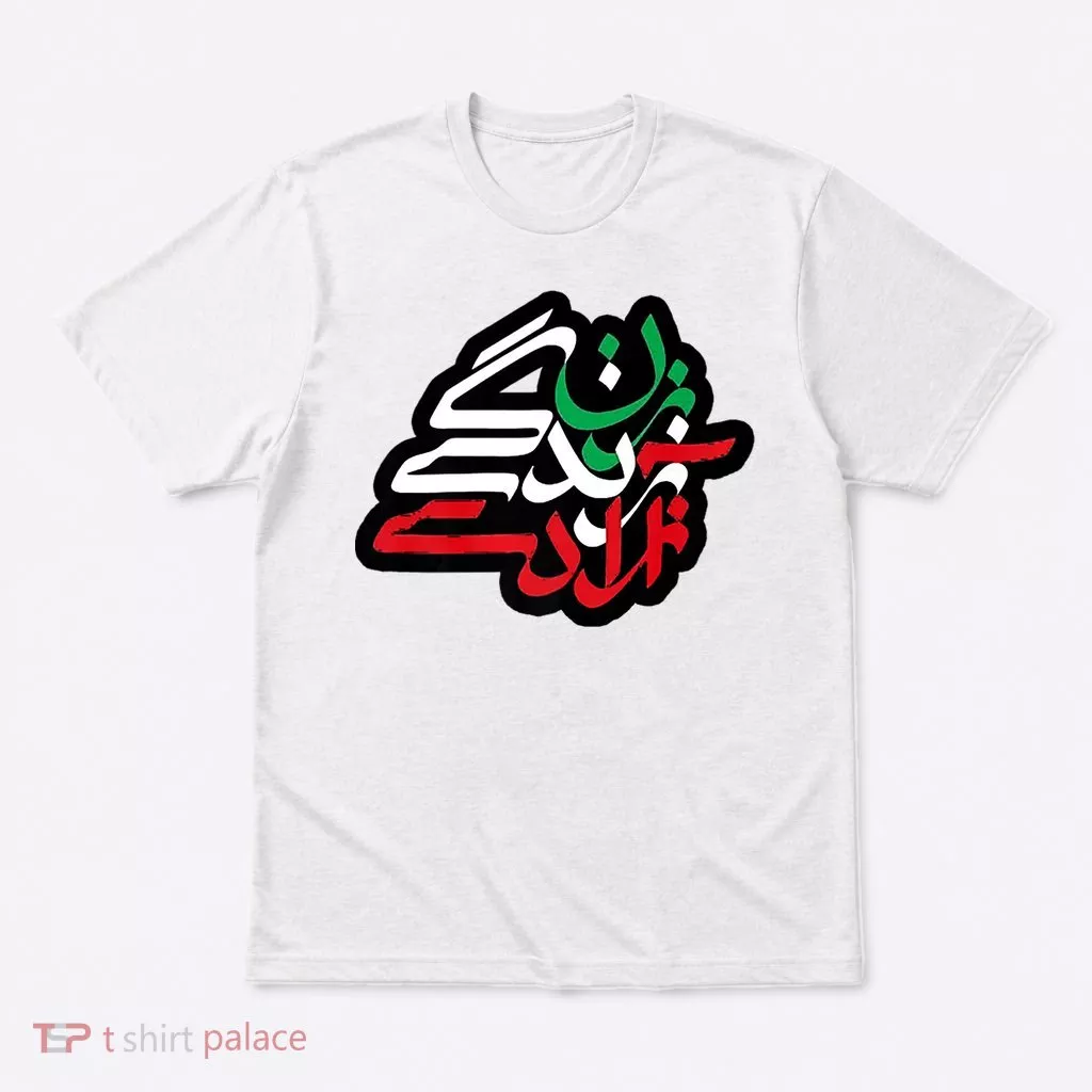 Zan Zendegi Azadi, With Flag Colors, Women, Life, Freedom T-Shirt
